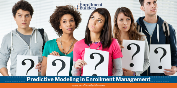 What is predictive modeling? Higher Ed Enrollment Management