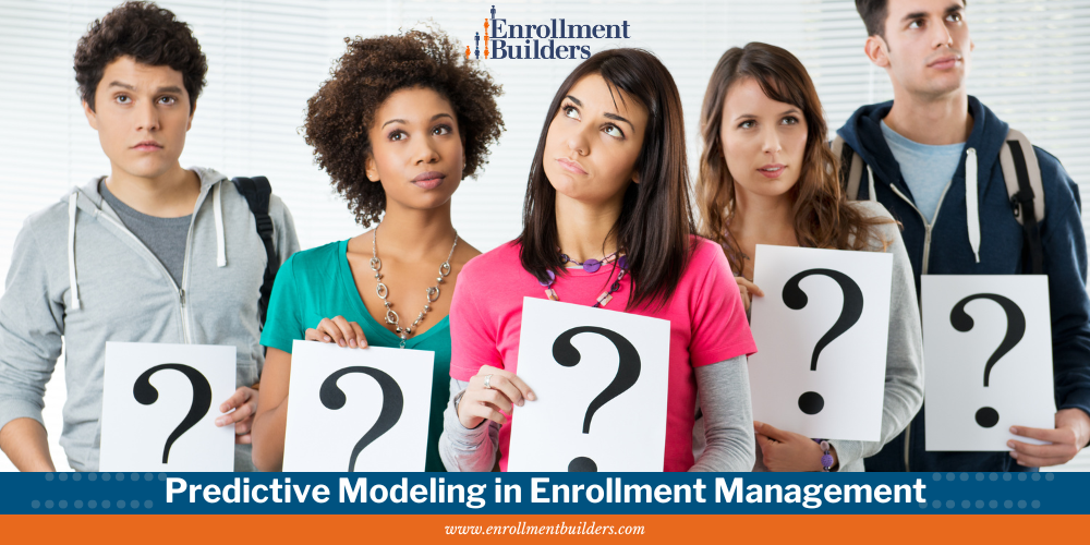 predictive modeling in enrollment management, higher ed enrollment management, contact center enrollment